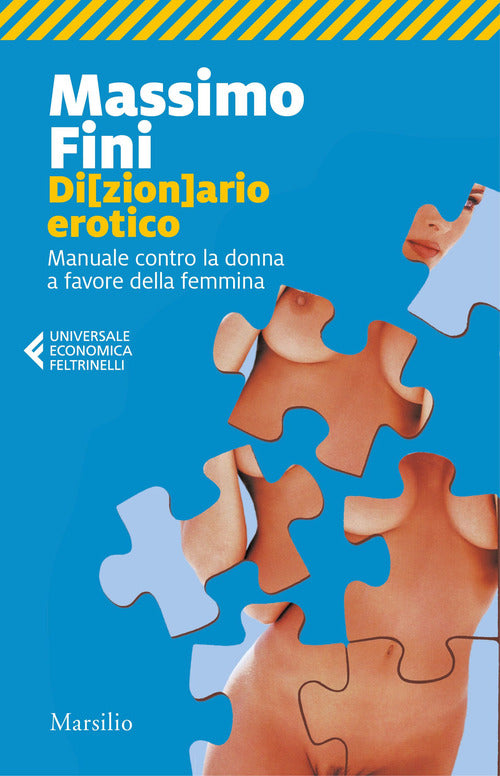 Cover of Di(zion)ario erotico. Manuale contro la donna a favore della femmina