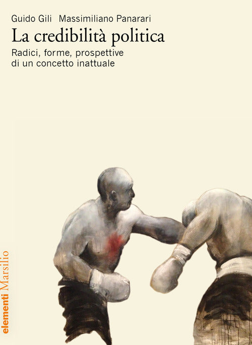 Cover of credibilità politica. Radici, forme, prospettive di un concetto inattuale