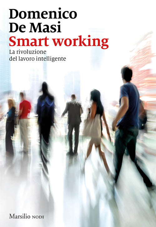 Cover of Smart working. La rivoluzione del lavoro intelligente