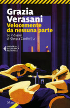 Cover of Velocemente da nessuna parte. Le indagini di Giorgia Cantini