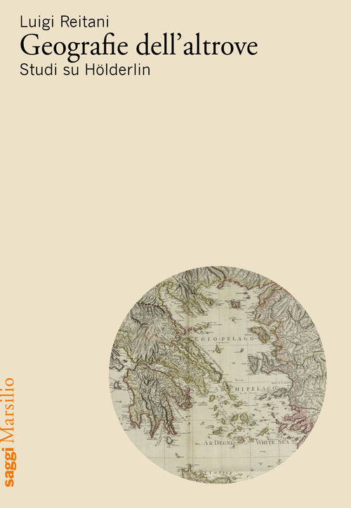 Cover of Geografie dell'altrove. Studi su Hölderlin