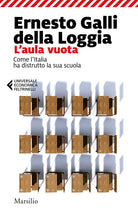 Cover of aula vuota. Come l'Italia ha distrutto la sua scuola