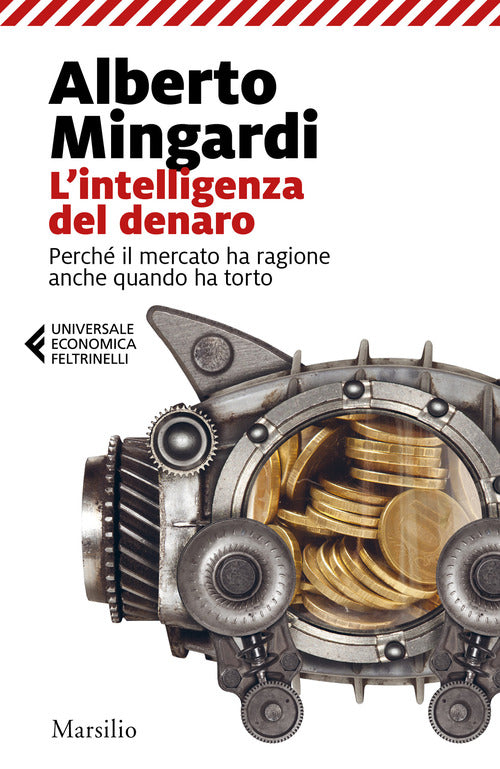 Cover of intelligenza del denaro. Perché il mercato ha ragione anche quando ha torto