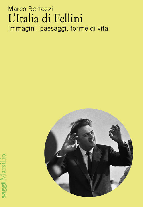 Cover of Italia di Fellini. Immagini, paesaggi, forme di vita