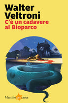 Cover of C'è un cadavere al Bioparco