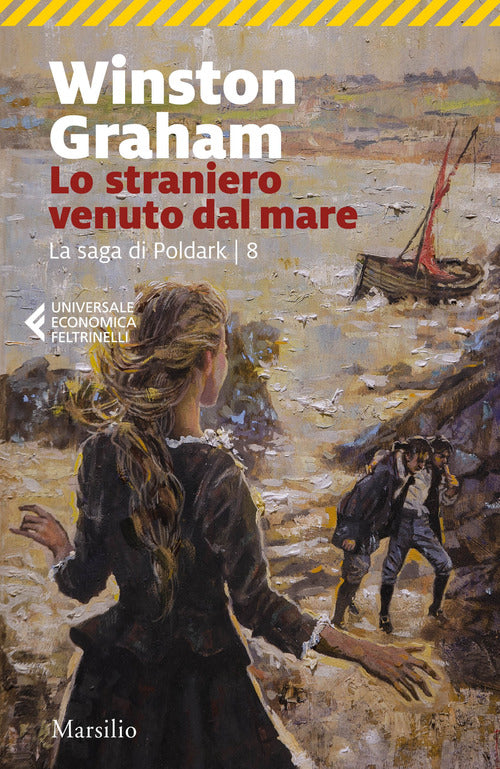 Cover of straniero venuto dal mare. La saga di Poldark