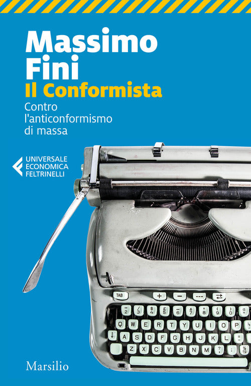 Cover of conformista. Contro l'anticonformismo di massa