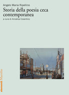 Cover of Storia della poesia ceca contemporanea