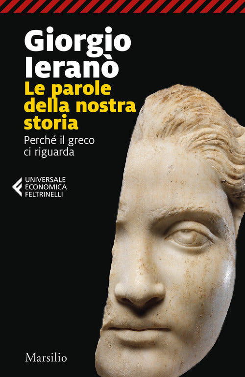 Cover of Parole della nostra storia. Perché il greco ci riguarda
