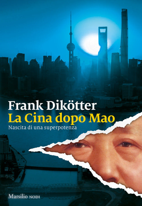 Cover of Cina dopo Mao. Nascita di una superpotenza