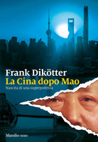 Cover of Cina dopo Mao. Nascita di una superpotenza