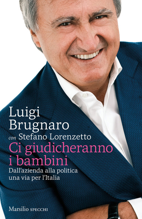 Cover of Ci giudicheranno i bambini. Dall’azienda alla politica una via per l’Italia