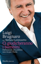 Cover of Ci giudicheranno i bambini. Dall’azienda alla politica una via per l’Italia