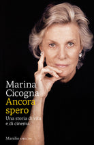 Cover of Ancora spero. Una storia di vita e di cinema