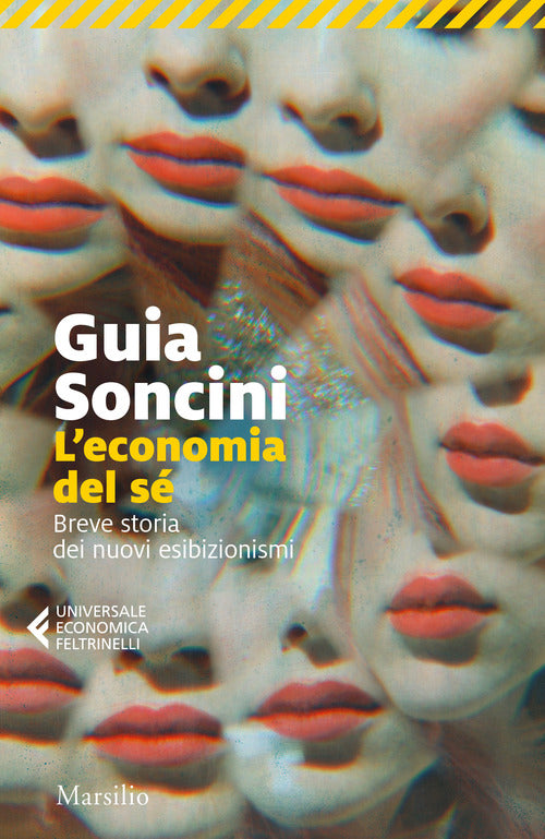 Cover of economia del sé. Breve storia dei nuovi esibizionismi