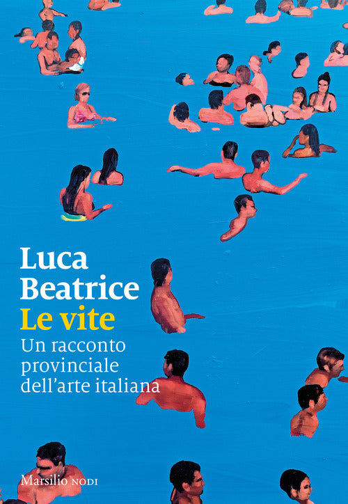 Cover of vite. Un racconto provinciale dell’arte italiana