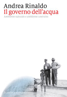 Cover of governo dell'acqua. Ambiente naturale e ambiente ricostruito