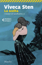 La scelta. I misteri di Sandhamn. Vol. 7