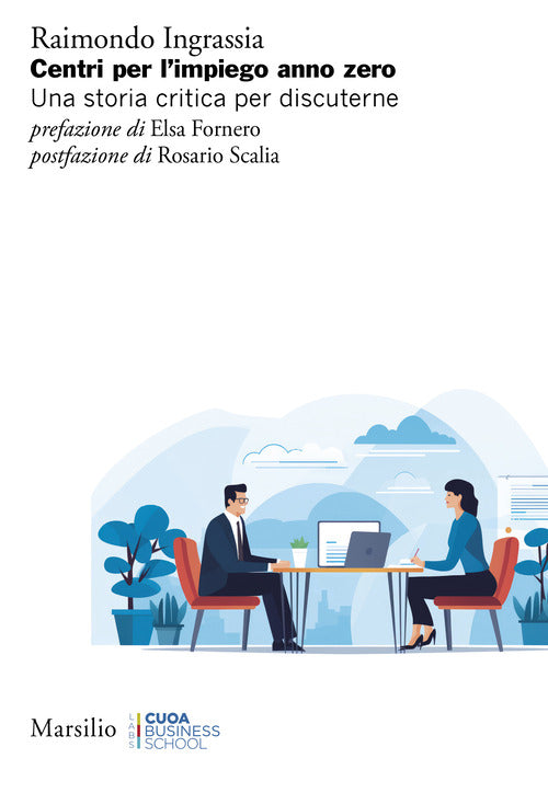 Centri per limpiego anno zero. Una storia critica per discuterne