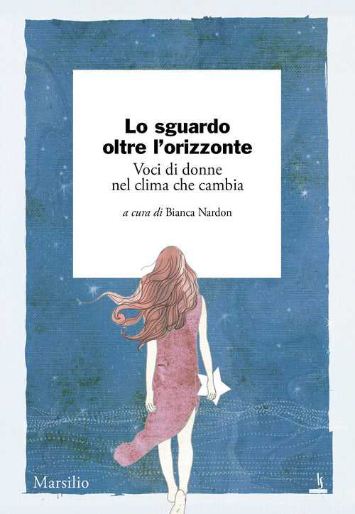 Lo sguardo oltre l'orizzonte. Voci di donne nel clima che cambia