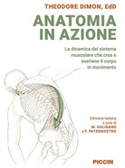 Cover of Anatomia in azione. La dinamica del sistema muscolare che crea e sostiene il corpo in movimento