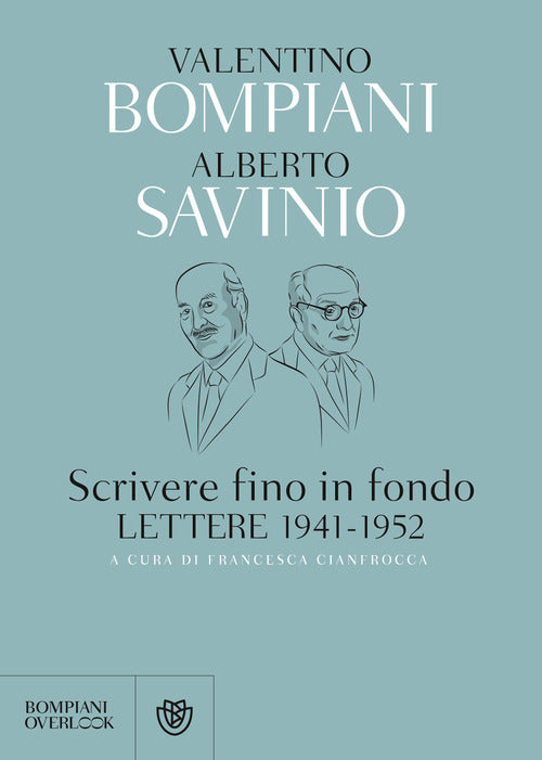 Cover of Scrivere fino in fondo. Lettere 1941-1952