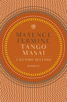 Cover of Tango Masai. L'ultimo sultano