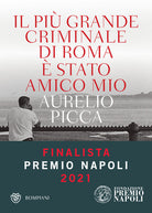 Cover of più grande criminale di Roma è stato amico mio