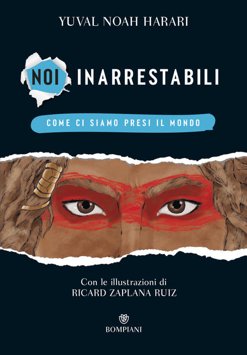 Cover of Noi inarrestabili. Come ci siamo presi il mondo