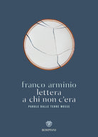 Cover of Lettera a chi non c'era. Parola dalle terre mosse