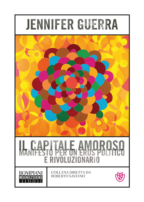 Cover of capitale amoroso. Manifesto per un eros politico e rivoluzionario