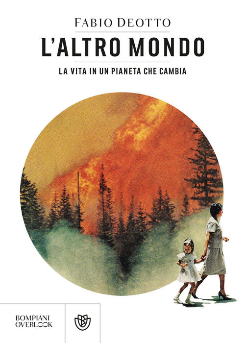 Cover of altro mondo. La vita in un pianeta che cambia