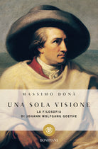 Cover of sola visione. Filosofia di Johann Wolfgang Goethe