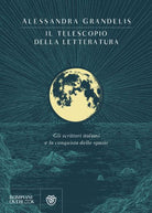 Cover of telescopio della letteratura. Gli scrittori italiani e la conquista dello spazio