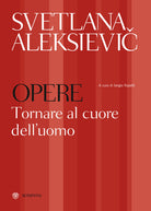 Cover of Opere. Tornare al cuore dell'uomo: Preghiera per Cernobyl-Tempo di seconda mano