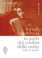 Cover of Io parlo dai confini della notte. Tutte le poesie. Testo persiano a fronte