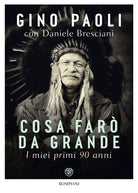 Cover of Cosa farò da grande. I miei primi 90 anni