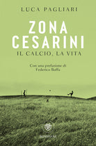 Cover of Zona Cesarini. Il calcio, la vita