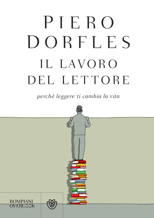 Cover of lavoro del lettore. Perché leggere ti cambia la vita