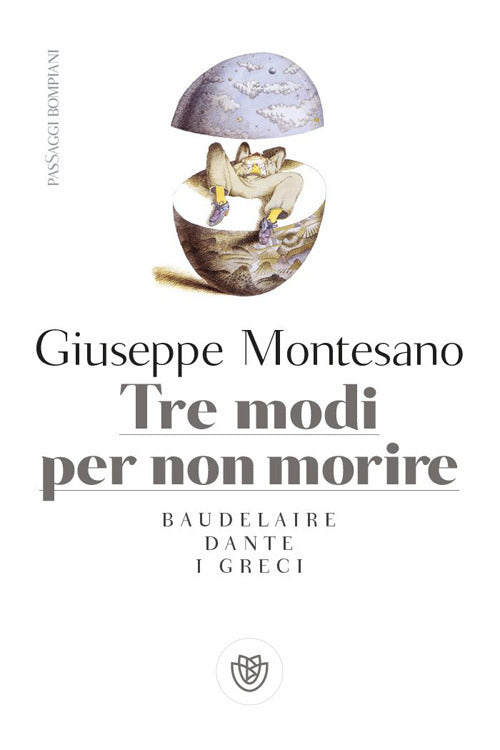 Cover of Tre modi per non morire. Baudelaire. Dante. I Greci