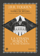 Cover of strada perduta ed altri scritti. La storia della Terra di mezzo