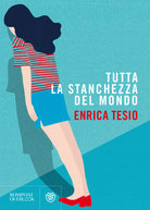 Cover of Tutta la stanchezza del mondo