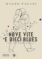 Cover of Nove vite e dieci blues. Un'autobiografia