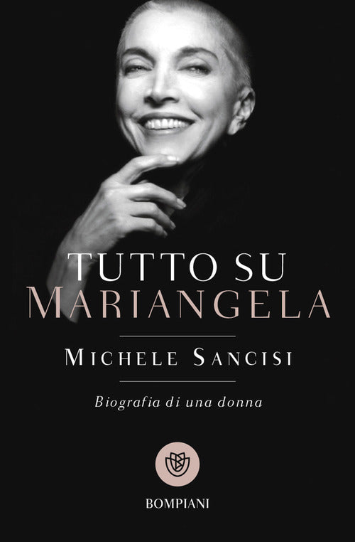 Cover of Tutto su Mariangela. Biografia di una donna