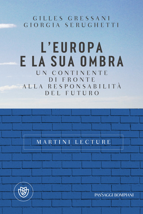 Cover of Europa e la sua ombra. Un continente di fronte alla responsabilità del futuro