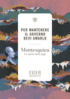 Cover of Per mantenere il governo devi amarlo. Lo spirito delle leggi