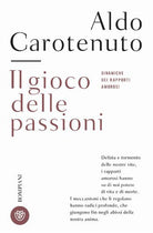 Cover of gioco della passioni. Dinamiche dei rapporti amorosi