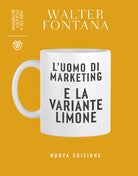Cover of uomo di marketing e la variante limone