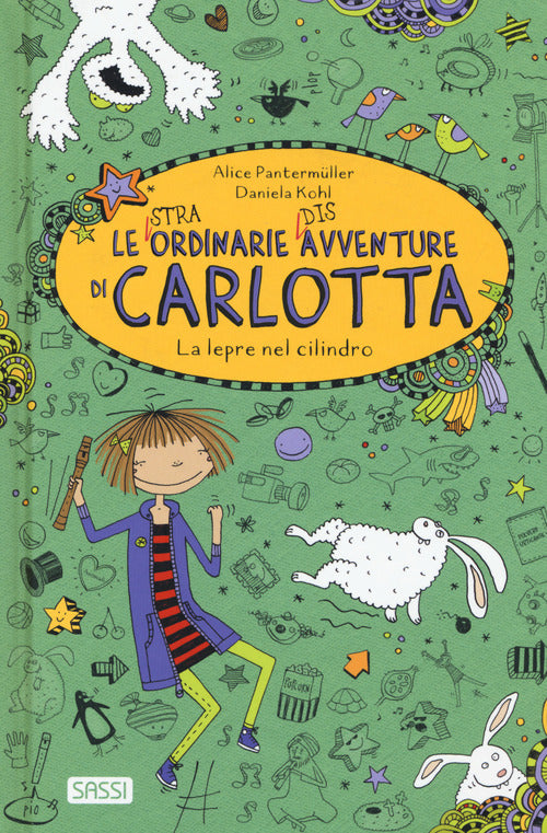 Cover of lepre nel cilindro. Le (stra)ordinarie (dis)avventure di Carlotta