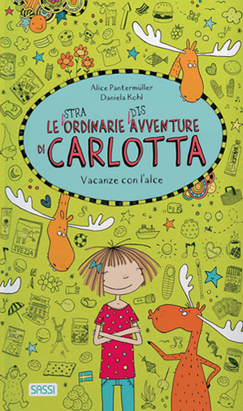 Cover of Vacanze con l'alce. Le (stra)ordinarie (dis)avventure di Carlotta